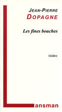 Fines bouches (Les)